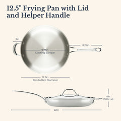 The EverLast Tri-Ply Clad Stainless Steel 12.5-Inch Frying Pan with Lid and Helper Handle features a 9.75-inch cooking surface, 8.25-inch main handle, total length of 22 inches, and stands 4 inches high with the lid—perfect for home chefs.