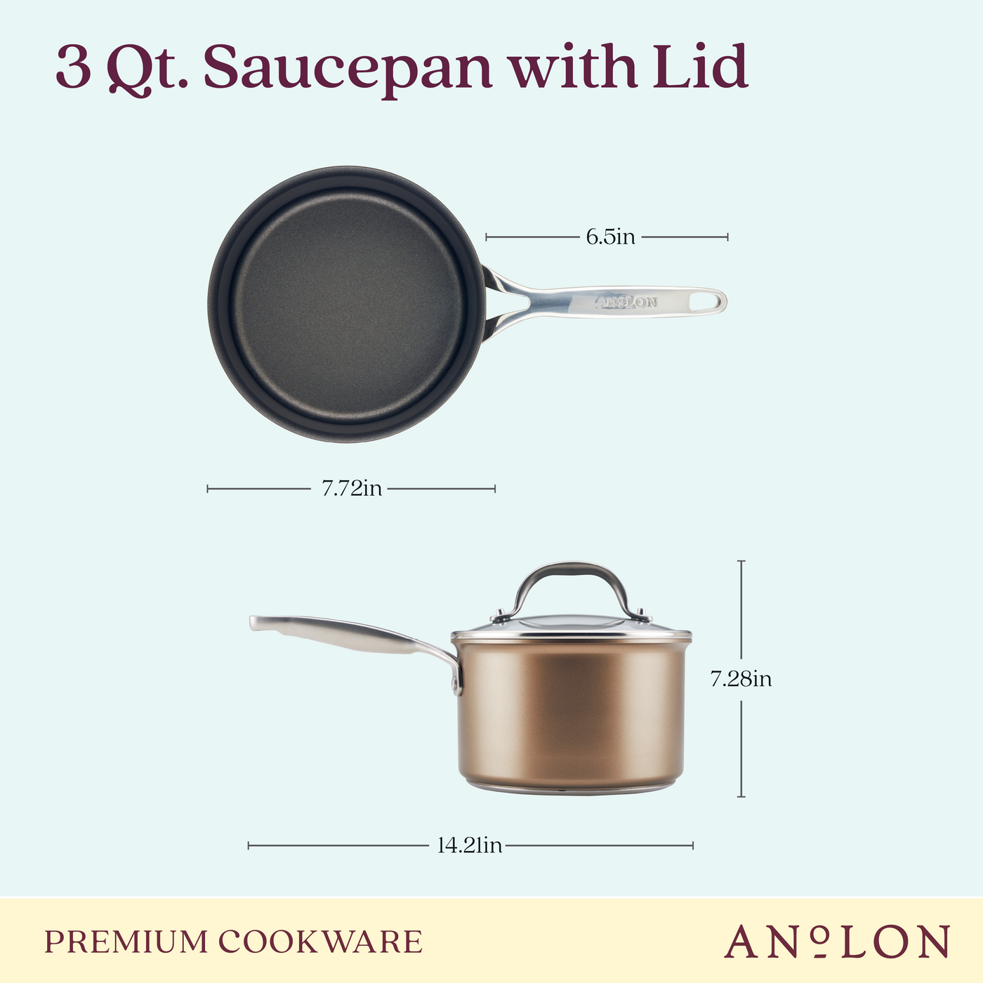 Image showing a 3-quart saucepan with lid from Anolon. Includes dimensions: 6.5 inches width handle, 7.72 inches diameter top view, 7.28 inches height with lid, and 14.2 inches full length with handle. Labeled Premium Cookware.
