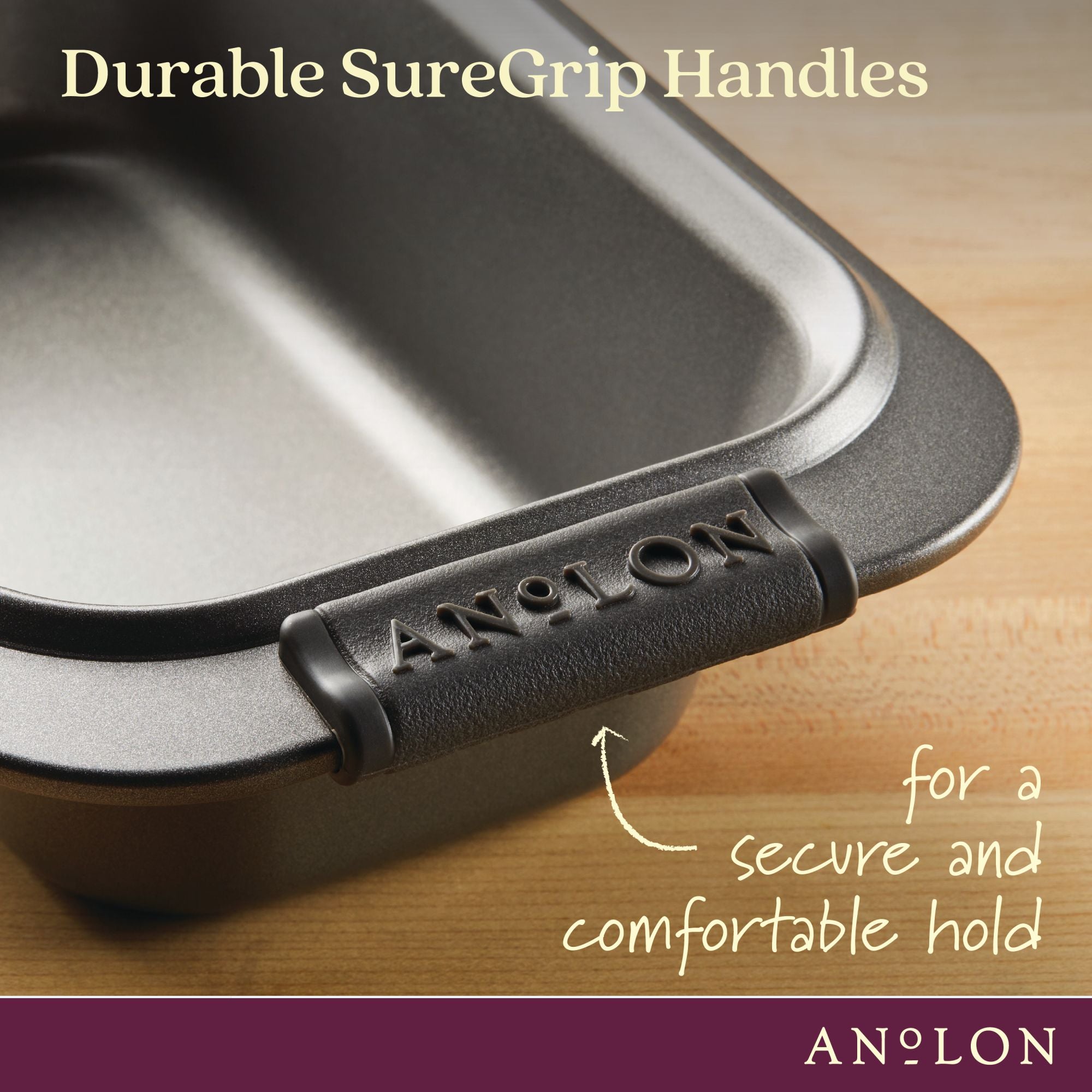 A close-up of an Advanced 9 x 5-Inch Loaf Pan with silicone grips. Text reads: “Durable silicone grips for a secure, comfortable hold.” The Advanced logo appears at the bottom.