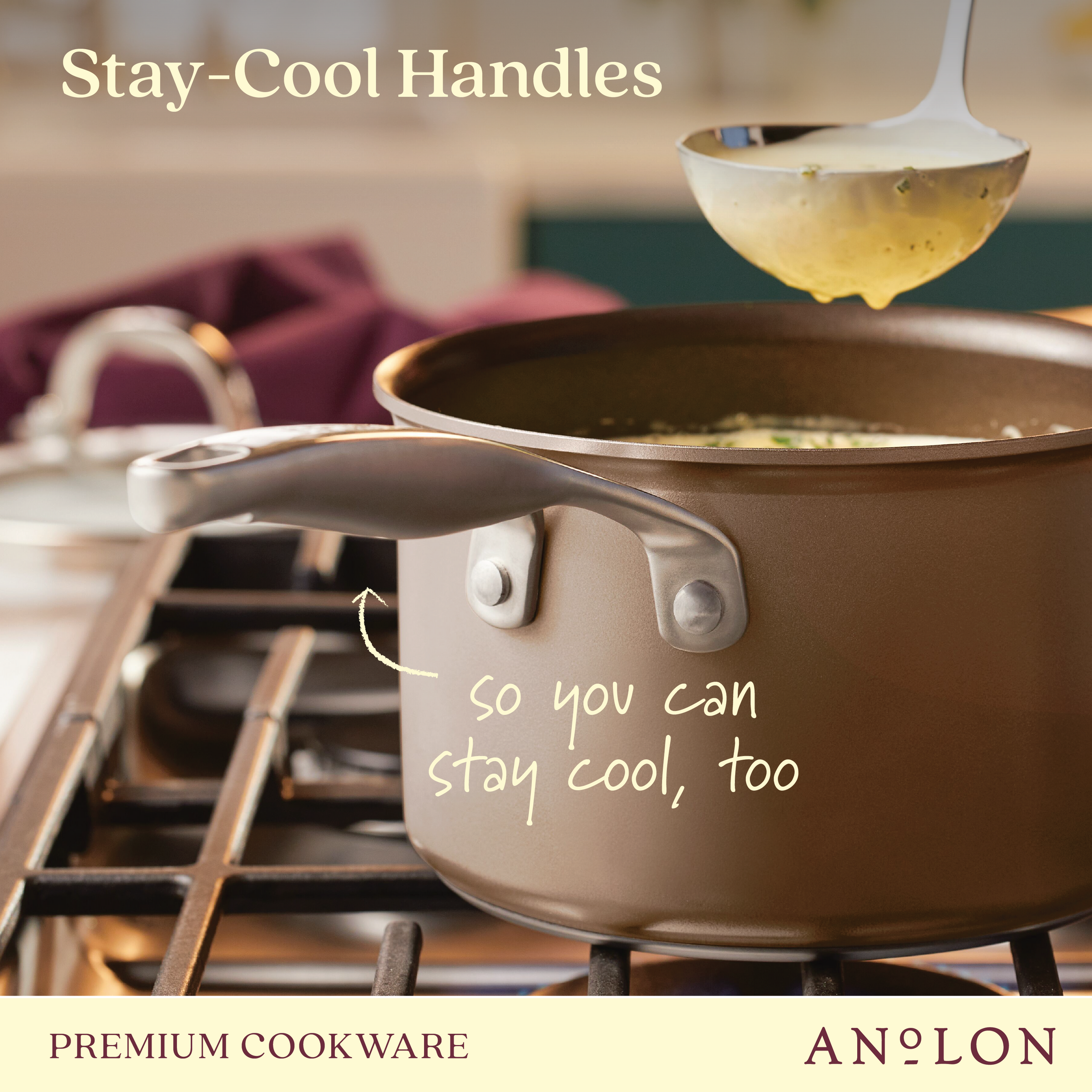 A brown nonstick saucepan from Ascend's collection sits on a stove, featuring a stay-cool handle as a ladle lifts soup from it. At the top, the text reads Stay-Cool Handles, and at the bottom, Premium Cookware Ascend. A handwritten note points to the handle with the message so you can stay cool, too. Crafted with hard-anodized aluminum for durability.