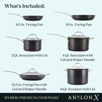 Image showcasing Anolon Xs 10-Piece Hybrid Nonstick Cookware Set, including pieces with SearTech™ surfaces: an 8.5 in. frying pan, 10 in. frying pan, 2 qt. and 4 qt. saucepans with lids and a helper handle, a 12.5 in. frying pan with lid and helper handle, plus an 8 qt. stockpot with lid.
.